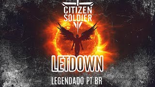 Citizen Soldier - Letdown (Legendado em PT-BR)