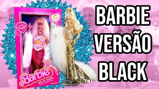 Versão Black! ↔ BARBIE 👱‍♀️💄+ VLOG DA PREMIERE [DaCota Monteiro]