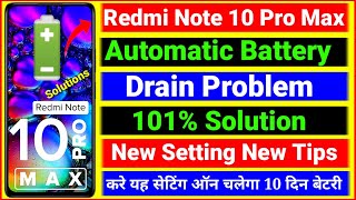 Redmi Note 10 Pro Max Battery Drain Problem Solution | Redmi Note 10 Pro Max Automatic Battery Drain