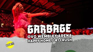 Garbage  - Happy Home #1 Crush FULL TRACK (LIVE) Ovo Arena Wembley 20 July 2024