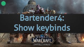 Bartender4: Show keybinds