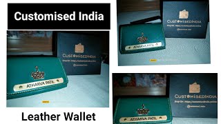 Customised India Leather Wallet Unboxing & Quick Overview | Simply Amazing & Affordable Too..