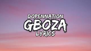 Dopenation- GBOZA(lyrics) #lyricsofafricamusic #music #dopenation