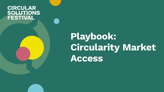 Playbook: Best Practices to Support Circularity Market Access