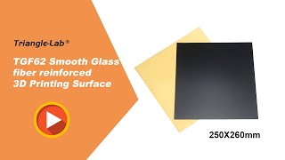 Trianglelab TGF62 Smooth Glass fiber reinforced 3D Printing Surface