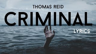 don’t know how to be okay without you (lyrics) - Thomas Reid | Criminal lyric video