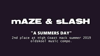 Amiga chiptune: mAZE&Slash  - A summers Day