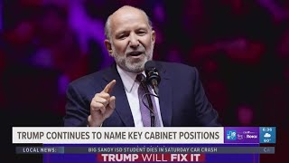 Trump continues to name key cabinet positions