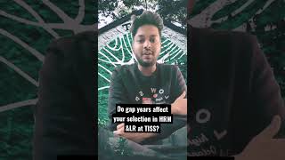 Do gap years affect your selection at HRM & LR program at TISS| #shorts #ytshorts #tissnet