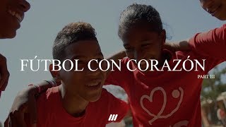 FÚTBOL CON CORAZÓN ³ | GH4 (4K)