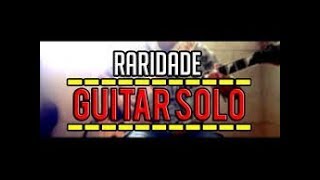 Solo de guitarra cover Raridade Anderson Freire