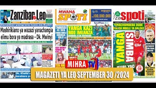 Magazeti ya leo Septemba 29/2024 jumatatu asubuhi/KESI YA BINTI WA YOMBO KUJULIKANA MBICHI NA MBIVU