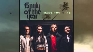 Family of the Year - Make You Mine [Official HD Audio]