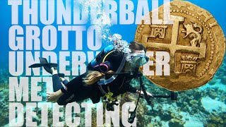 Underwater Metal Detecting For PIRATE GOLD In Thunderball Grotto | Sailboat Story 245