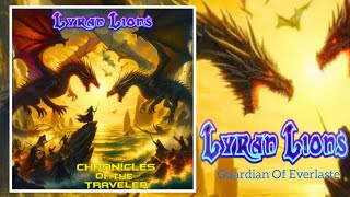 LYRAN LIONS - "Guardian Of Everlaste"