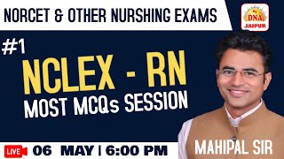 NCLEX - RN  CLASS - 01| IMPORTANT MCQs | BY MAHIPAL SIR | #NORCET #dsssb #rrb #ruhsbscnursing #mahi