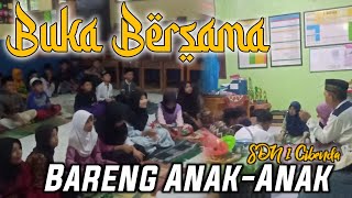 Buka Puasa Bersama Anak Anak SDN 1 CIBENDA