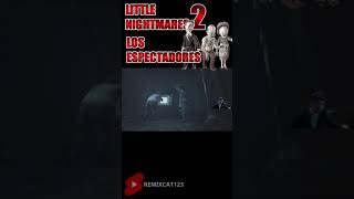 LITTLE NIGHTMARES 2 POV|| Los espectadores #SHORTS