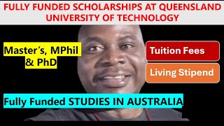 How to Get a 100% MSc, MPhil, & PhD Scholarship at Queensland University of Technology in Australia!