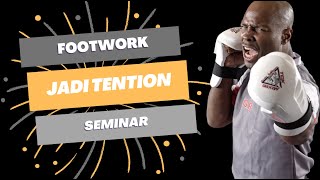 Jadi Tention Advanced Footwork