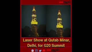 Laser Show at Qutab Minar, Delhi, for G20 Summit #G20SummitDelhi