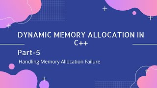 Dynamic Memory Allocation In Cpp : Part-5