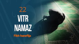 22 Vitr namaz | Fikh hanefija | dr. Zijad Ljakić