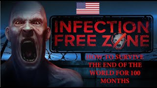 Infection Free Zone -How To Survive The End Of The World For 100 Months Space Needle Months 95 - 100