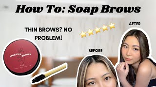 HOW TO: SOAP BROWS FOR THIN BROWS THE RIGHT WAY | MORENA BROWS | JUSTINE SY