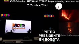 ✊🏿 2 octubre Pacto Histórico Bogotá #2O No más D1ctadura n4rcop4ram1litar #SOSColombia