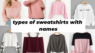 Types of sweatshirts with names/trendy sweatshirts for girls||TRENDY BUCKET