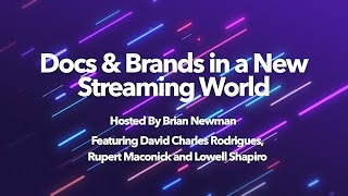 Brand Storytelling Live Streams | Docs & Brands in a New Streaming World