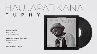 Tuphy-Haujapatikana (Exclusive Music Audio)