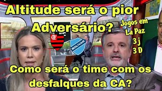 Altitude de La Paz!!! Como Tite vai arrumar o time com os desfalques? @acimadtrubronegro