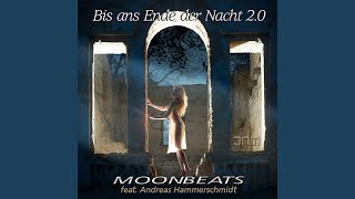 Bis ans Ende der Nacht 2.0 (Radio Edit)