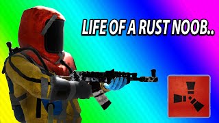 LIFE OF A RUST NOOB...