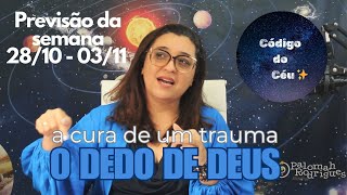 Código do Céu: Previsão da semana (28/10 até 03/11) - O seu comprometimento será necessário! 💫