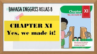 BAB 11 II YES WE MADE IT II BAHASA INGGRIS KELAS 8 II bag 1