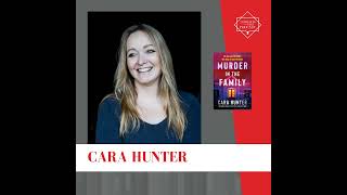 Interview with Cara Hunter - MURDER IN THE FAMILY