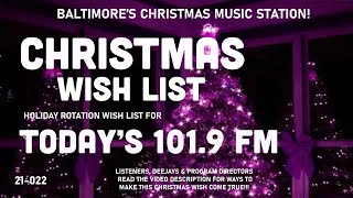 Today's 101.9 FM – A Christmas Wish For Baltimore's Christmas Music Station! (Audacy)