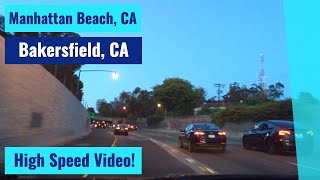 Manhattan Beach, CA to Bakersfield, CA - High Speed Video