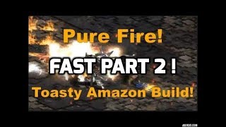 Diablo 2: Fire Amazon Part 2 - Now even more toasty!