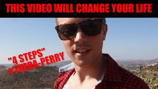 THIS VIDEO WILL CHANGE YOUR LIFE - 4 STEPS #THERA-PERRY