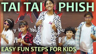 Tai Tai Phish Dance Cover | Dance choreography for kids | Choreo by Pramoud | Rinhees dance company