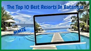 Top 10 Best Resorts In Batangas Philippines