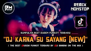 DJ BEST FUNKOT‼️|| DJ HILANG KADANG KU TAK TENANG KU HANYA DIAM‼️|| DJ MALAM PAGI X KARNA SU SAYANG