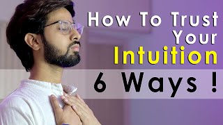 6 Ways to Trust Your Intuition (inner voice) In Hindi - Intuition Power Kaise Badhaye