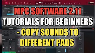 MPC Software Tutorials - Copy Sounds To Different Pads