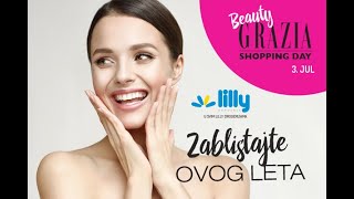 Beauty Grazia Shopping Day, 3. jula u svim Lilly drogerijama!