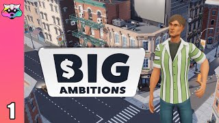 First Steps Towards Our BIG Ambitions - Big Ambitions - Letsplay - Early Access - Ep1